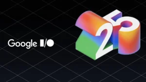 Google I/O 2025